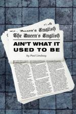 The Queen's English Ain't What It Used to Be af Paul Lindsay