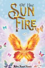 Of the Sun Fire af Mitra Nouri Samie