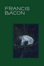 Francis Bacon: The Beauty of Meat