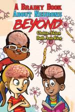 A Brainy Book about Neurons and Beyond af Chana Akins