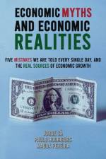 Economic Myths and Economic Realities af Jorge Sa