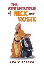 The Adventures of Nick and Rosie af Annie Golden