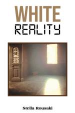White Reality af Stella Rousaki