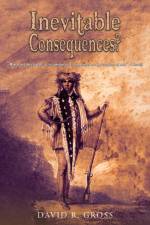 Inevitable Consequences? af David R. Gross