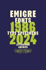 Emigre Fonts: Type Specimens 1986–2024