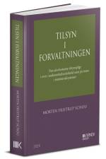 Tilsyn i forvaltningen (ph.d.) af Morten Fristrup Schou