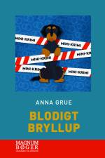 Blodigt bryllup (Storskrift) af Anna Grue