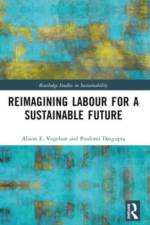 Reimagining Labor for a Sustainable Future af Alison E. (Franklin University Vogelaar