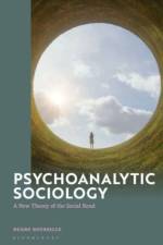 Psychoanalytic Sociology af Dr Duane Rousselle