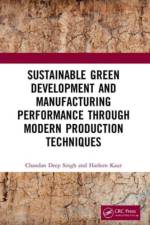 Sustainable Green Development and Manufacturing Performance through Modern Production Techniques af Chandan Deep (Dept. Of Mechanical Eng. Singh