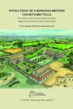 Evolution of a Romano-British Courtyard Villa af Tom Brindle
