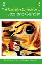 The Routledge Companion to Jazz and Gender
