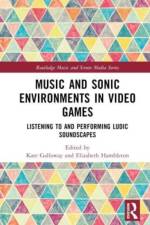 Music and Sonic Environments in Video Games