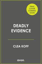 Deadly Evidence af Clea Koff