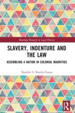Slavery, Indenture and the Law af Nandini (Senior Lecturer and Academic Lead for Equality Boodia-Canoo