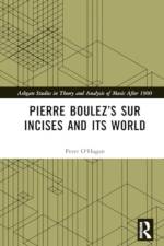Pierre Boulez’s sur Incises and its World af Peter O'Hagan