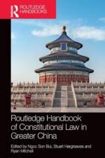 Routledge Handbook of Constitutional Law in Greater China