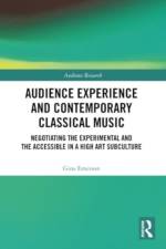 Audience Experience and Contemporary Classical Music af Gina Emerson