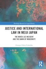 Justice and International Law in Meiji Japan af Giorgio Fabio (Full Professor of Comparative Law) Colombo