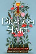 Dragonhart af Abbie Eaton