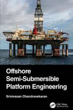 Offshore Semi-Submersible Platform Engineering af Srinivasan (Indian Institute of Technology Madras Chandrasekaran