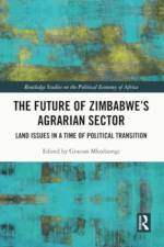 The Future of Zimbabwe’s Agrarian Sector