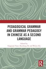 Pedagogical Grammar and Grammar Pedagogy in Chinese as a Second Language