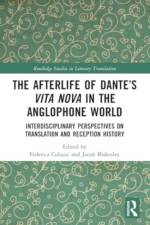 The Afterlife of Dante’s Vita Nova in the Anglophone World