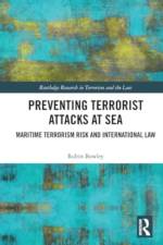 Preventing Terrorist Attacks at Sea af Robin (Faculty of Law Bowley
