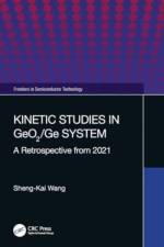 Kinetic Studies in GeO2/Ge System af Sheng-Kai Wang