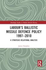 Labour’s Ballistic Missile Defence Policy 1997-2010 af James (Craven College Simpkin