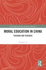 Moral Education in China af Wangbei Ye
