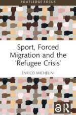 Sport, Forced Migration and the 'Refugee Crisis'