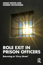 Role Exit in Prison Officers af Sarah Nixon