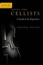 Notes for Cellists af Miranda (Professor of Cello Wilson
