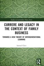 Currere and Legacy in the Context of Family Business af Samuel Chen