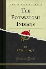 The Potawatomi Indians (Classic Reprint) af Otho Winger