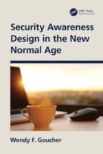 Security Awareness Design in the New Normal Age af Wendy F. Goucher