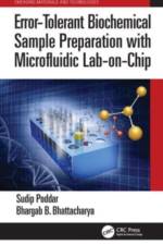 Error-Tolerant Biochemical Sample Preparation with Microfluidic Lab-on-Chip af Sudip Poddar