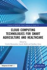 Cloud Computing Technologies for Smart Agriculture and Healthcare