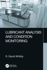 Lubricant Analysis and Condition Monitoring af R. David (Pathmaster Marketing Ltd. Whitby