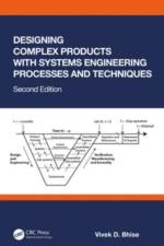 Designing Complex Products with Systems Engineering Processes and Techniques af Vivek D. (University of Michigan - Dearborn Bhise