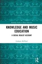 Knowledge and Music Education af Graham J. (University of Auckland McPhail