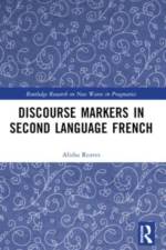 Discourse Markers in Second Language French af Alisha Reaves