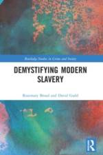 Demystifying Modern Slavery af Rose (University of Manchester Broad