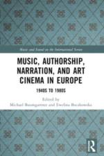 Music, Authorship, Narration, and Art Cinema in Europe