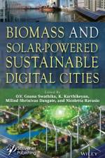 Biomass and Solar-Powered Sustainable Digital Cities