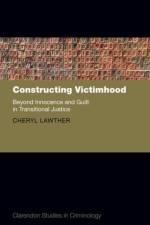 Constructing Victimhood af Prof Cheryl (School of Law Lawther