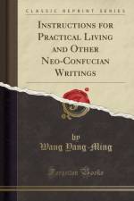 Instructions for Practical Living and Other Neo-Confucian Writings (Classic Reprint) af Wang Yang-Ming