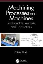 Machining Processes and Machines